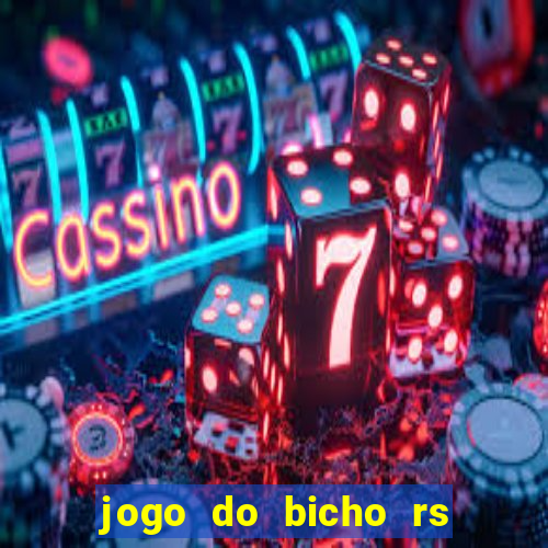 jogo do bicho rs resultado certo de hoje 14h 18h rs consulta